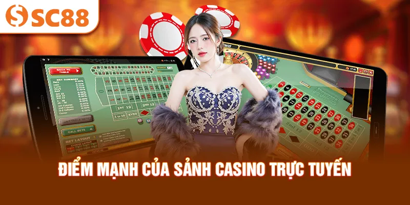 diem-manh-cua-sanh-casino-truc-tuyen_26_11zon