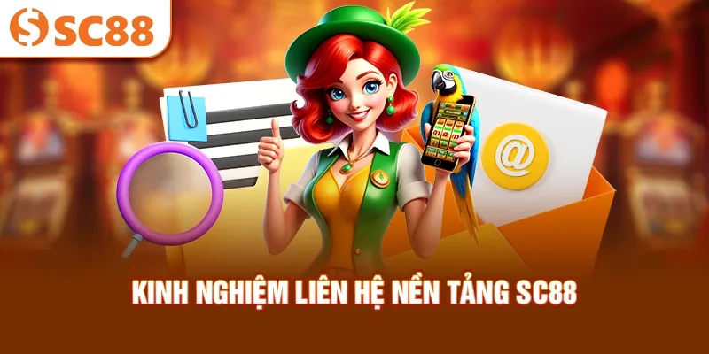 kinh-nghiem-lien-he-nen-tang-sc88_38_11zon