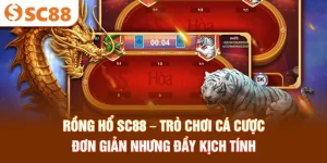 rong-ho-sc88-–-tro-choi-ca-cuoc-don-gian-nhung-day-kich-tinh_54